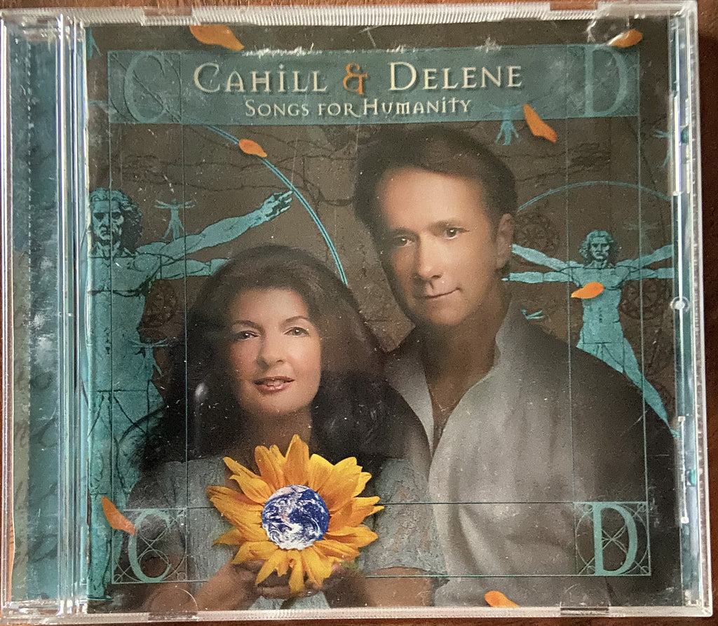 Cahill & Delene: Songs For Humanity