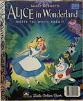 Disney's Alice In Wonderland Meets The White Rabbit - A Little Golden Book