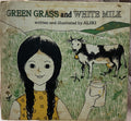 Aliki: Green Grass And White Milk HC
