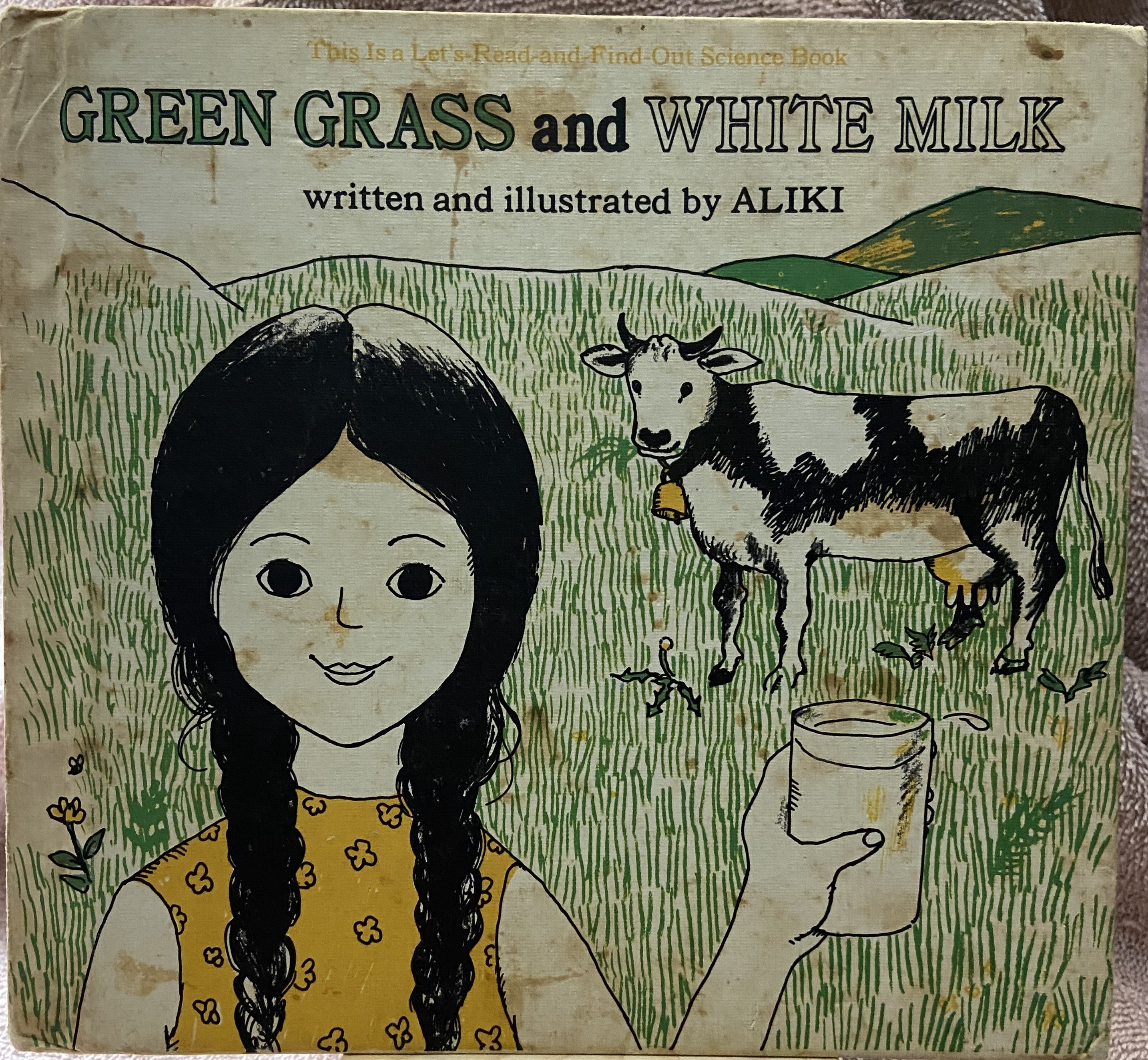 Aliki: Green Grass And White Milk HC