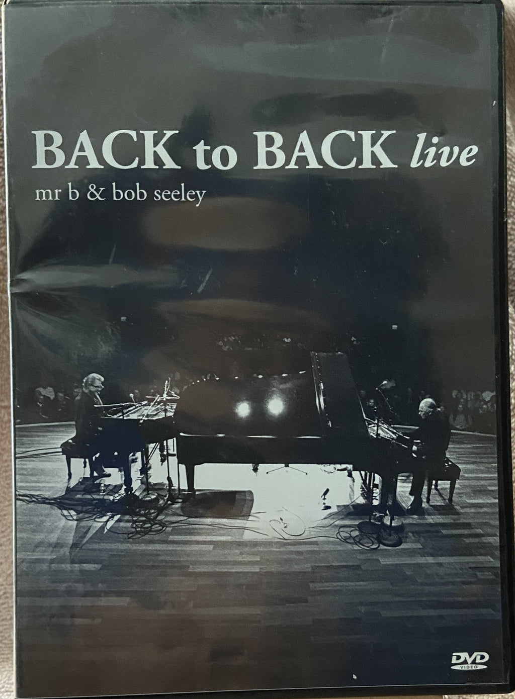 Mr. B And Bob Seeley: Back To Back Live