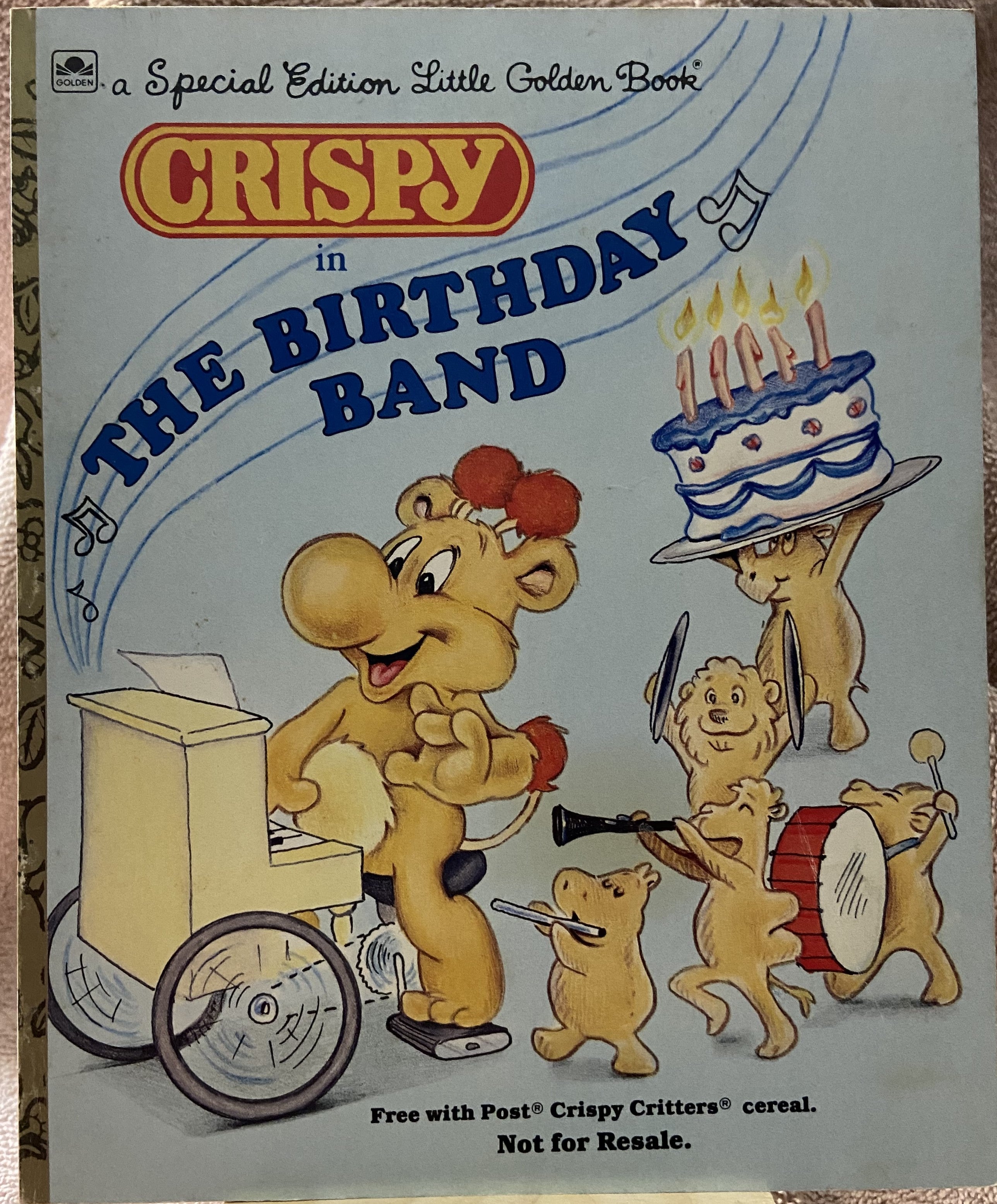 Crispy In The Birthday Band - A Crispy Critters Cereal Special Little Golden Book Softcover