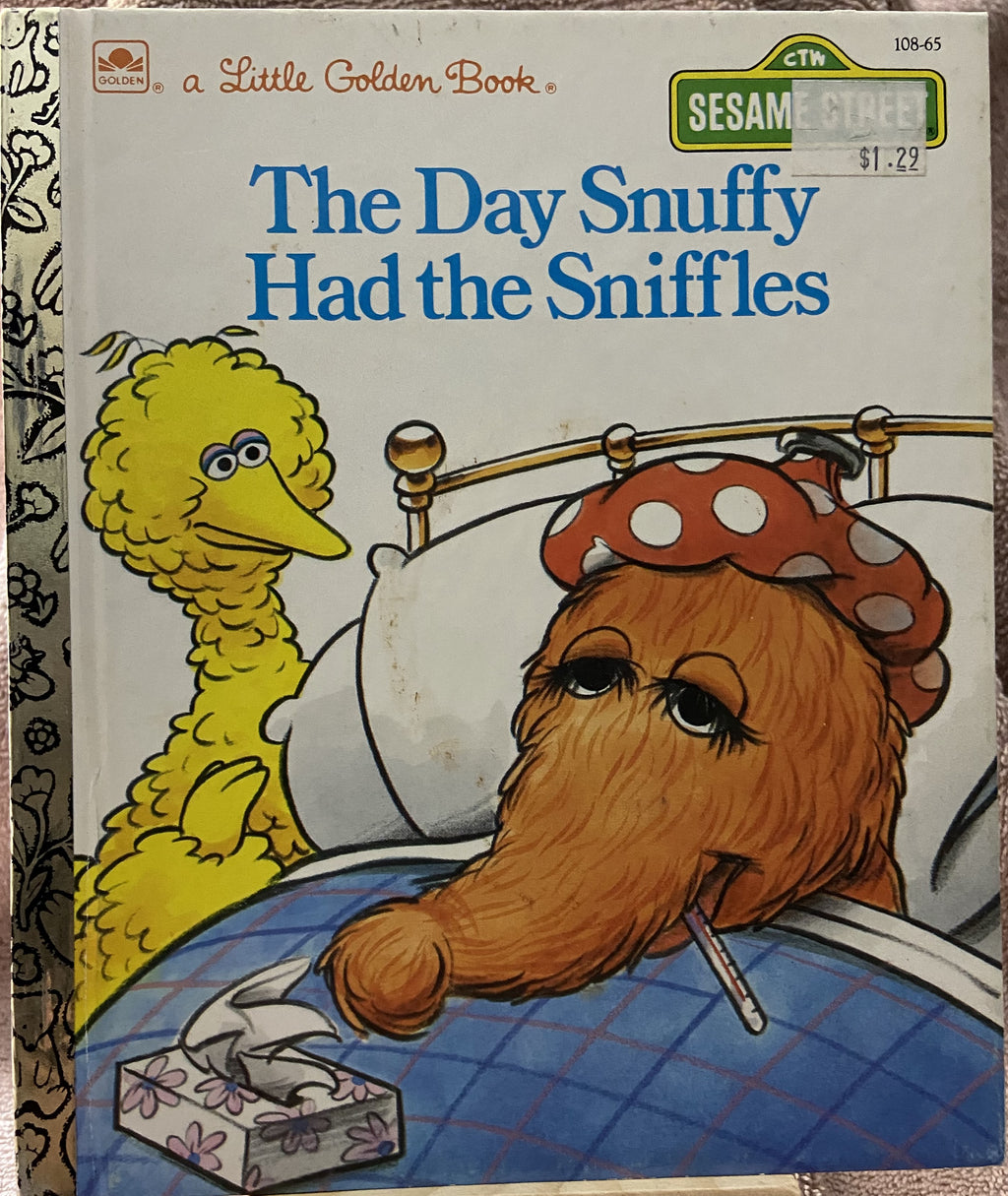 Sesame Street: The Day Snuffy Had The Sniffles - A Little Golden Book