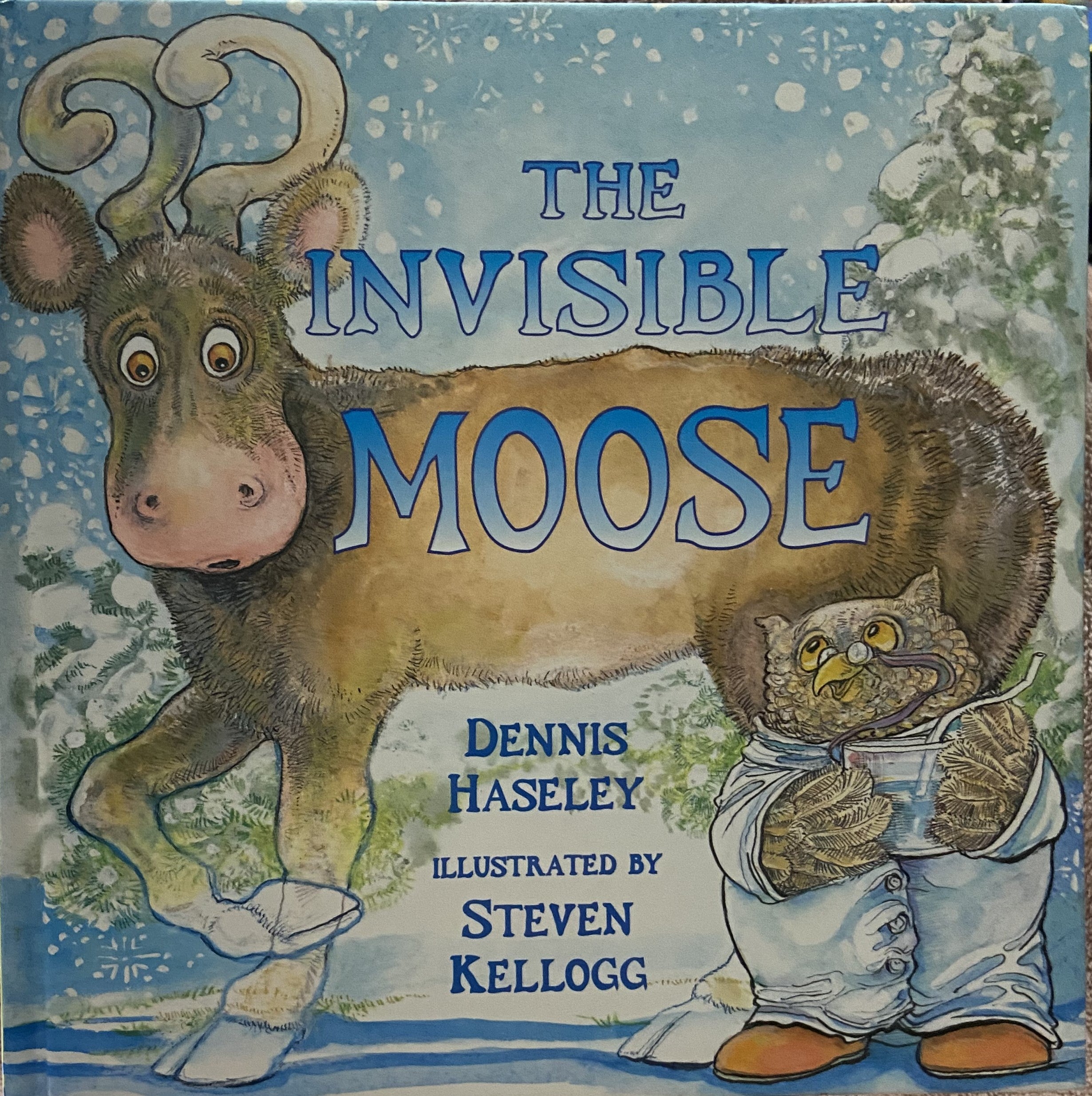 Dennis Haseley: The Invisible Moose HC