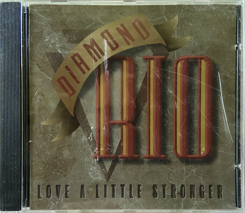 Diamond Rio: Love A Little Stronger