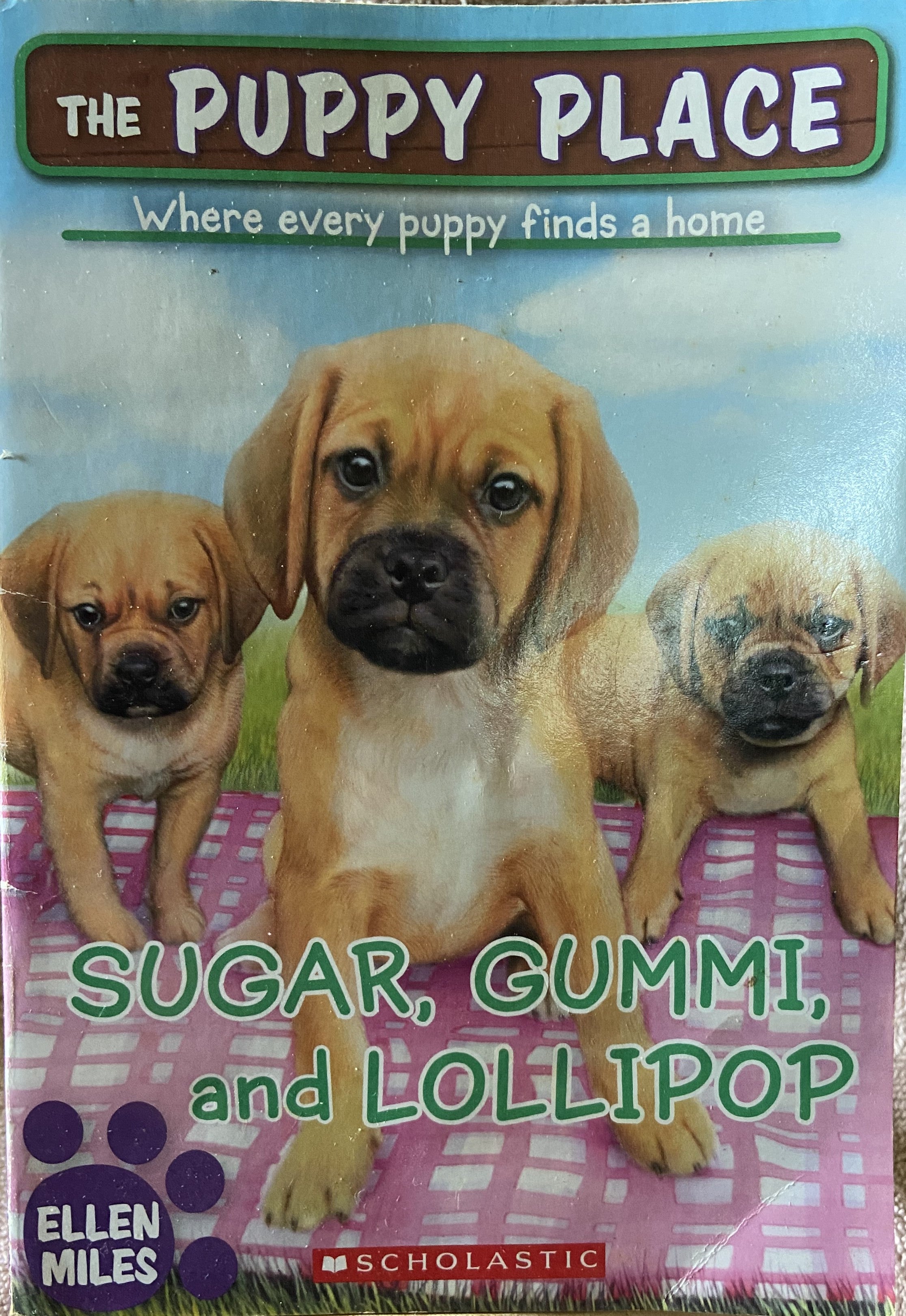 Ellen Miles: The Puppy Place - Sugar, Gummi, And Lollipop PB