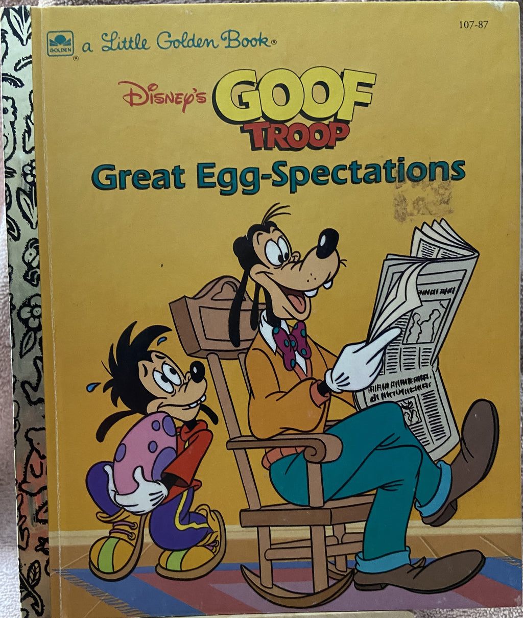 Goof Troop: Great Egg-Spectations - A Little Golden Book