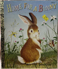 Home For A Bunny - A Little Golden Book