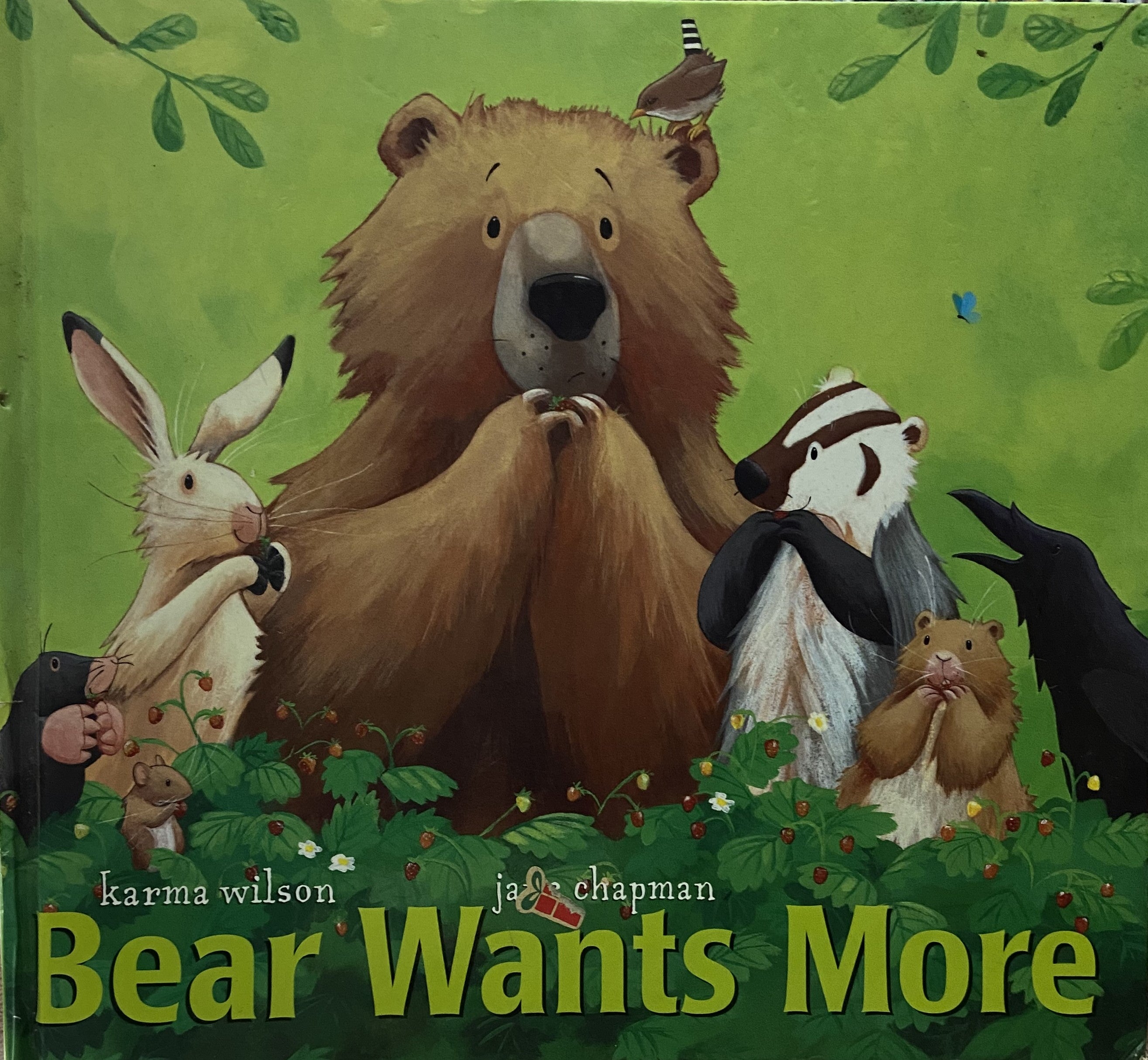 Karma Wilson: Bear Wants More