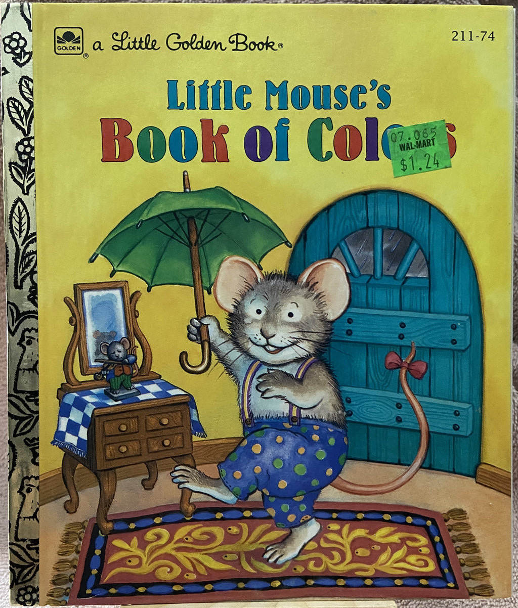 Little Mouse's Book Of Colors - A Little Golden Book