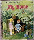 My Home - A Little Golden Book
