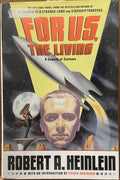 Robert A. Heinlein: For Us, The Living HC DJ Ex-Lib