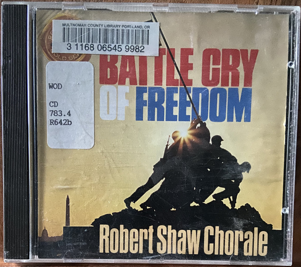 Robert Shaw Chorale: Battle Cry Of Freedom Ex-Lib