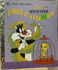 Tweety And Sylvester: Birds Of A Feather - A Little Golden Book